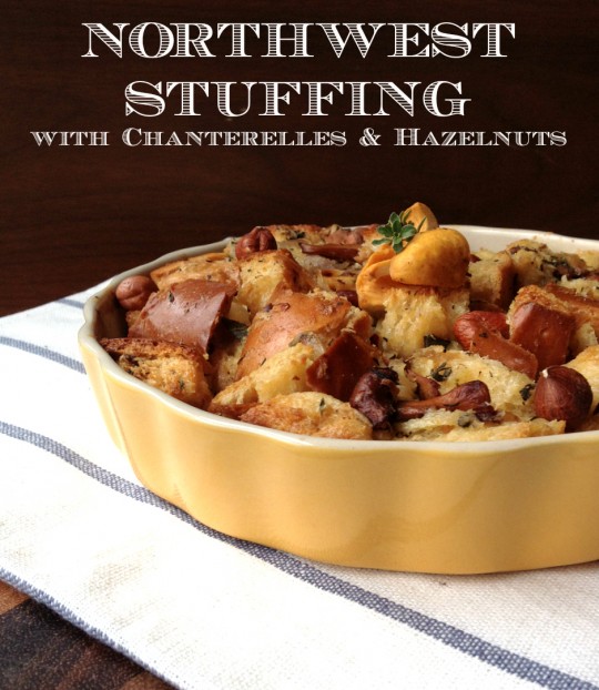 'Northwest' Stuffing with Chanterelles and Hazelnuts | Rosemarried